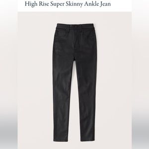 Abercrombie and Fitch High Rise Super Skinny Ankle Leather Pants